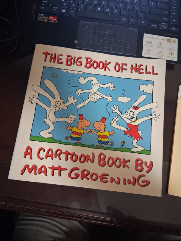 THE BIG BOOK OF HELL  A CARTOON BOOK BY MATT GROENING